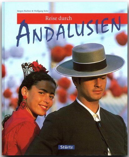 Wolfgang Seitz - Reise durch ANDALUSIEN - Ein Bildband mit über 200 Bildern - STÜRTZ Verlag - Preis vom 11.10.2026 03:10:56 h