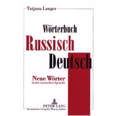 Langer, T: Wörterbuch Russisch-Deutsch, Taschenbuch von Tatjana Langer, Peter Lang GmbH, Internationaler Verlag der Wissenschaften, 978-3-631-39339-0