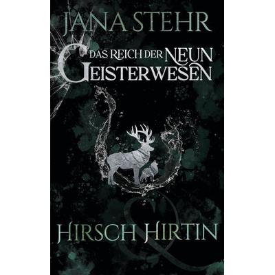 Das Reich der neun Geisterwesen, Taschenbuch von Jana Stehr, Tredition, 978-3-384-57549-4