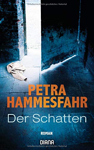 Petra Hammesfahr - Der Schatten: Roman - Preis vom 04.10.2026 03:51:26 h
