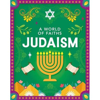 A World of Faiths: Judaism, Gebundene Ausgabe von Gianna Quaglia, Hachette Children's Book, 978-1-4451-9574-2