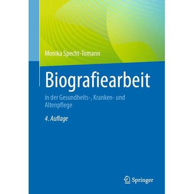 Biografiearbeit, Taschenbuch von Monika Specht-Tomann, Springer Berlin, 978-3-662-70912-2