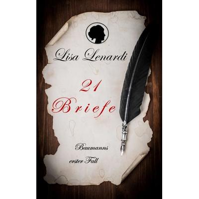 21 Briefe, Taschenbuch von Lisa Lenardi, Tredition, 978-3-7323-5312-5
