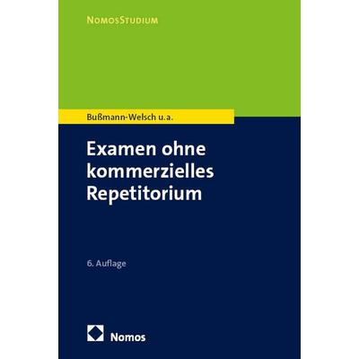 Examen ohne kommerzielles Repetitorium, Taschenbuch von Til Martin Bussmann-Welsch,Nancy Domay,Charlotte Germershausen,Marcella Henglein,Daniela Rau,