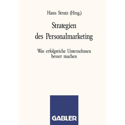 Strategien des Personalmarketing, Taschenbuch von , Betriebswirtschaftlicher Verlag Gabler, 978-3-663-05938-7
