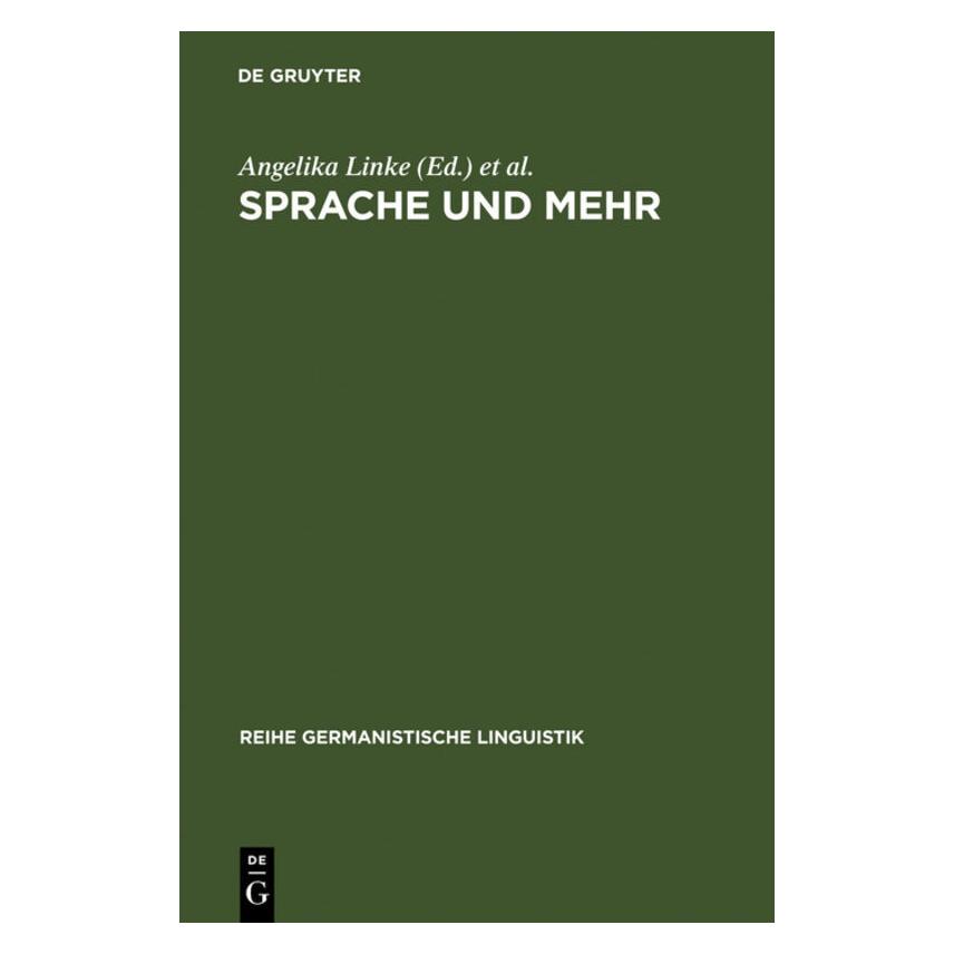 De Gruyter Sprache und mehr (Deutsch, Hardcover, Angelika Linke, Hanspeter Ortner, Paul R. Portmann) (64976997)