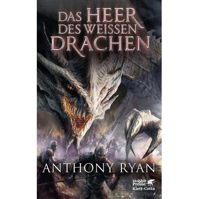 Das Heer des Weißen Drachen, Gebundene Ausgabe von Anthony Ryan, Klett Cotta, 978-3-608-94975-9