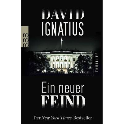 Ein neuer Feind, Taschenbuch von David Ignatius, Rowohlt Taschenbuch, 978-3-499-27094-9