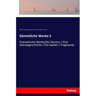 Sämmtliche Werke 5, Taschenbuch von Nikolai Wassiljewitsch Gogol,Otto Buek,Alexandra Ramm, Hansebooks, 978-3-337-35721-4