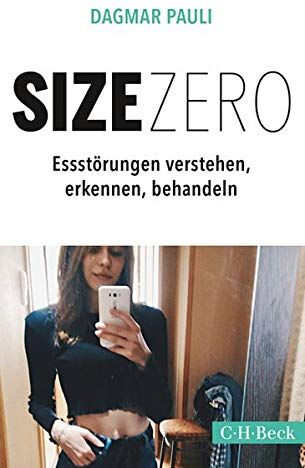 Dagmar Pauli - Size Zero: Essstörungen verstehen, erkennen und behandeln - Preis vom 16.10.2026 11:41:07 h