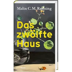 Das zwölfte Haus, Belletristik von Malin C. M. Rønning, Andreas Donat