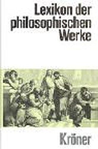 Franco Volpi - Lexikon der philosophischen Werke (Kröners Taschenausgaben (KTA)) - Preis vom 10.10.2026 11:48:34 h