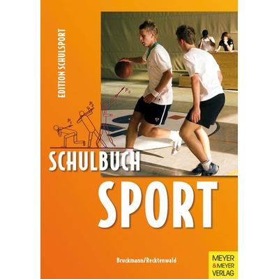 Schulbuch Sport, Taschenbuch von Klaus Bruckmann,Heinz-Dieter Recktenwald, Meyer & Meyer