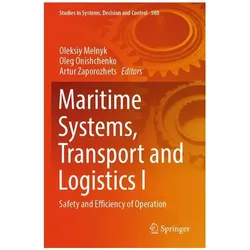 Maritime Systems, Transport and Logistics I, Fachbücher von Oleksiy Melnyk, Artur Zaporozhets, Oleg Onishchenko