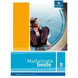 Mathematik heute / Mathematik heute - Ausgabe 2012 für Sachsen, Schulbücher