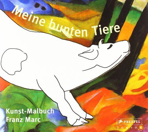 Doris Kutschbach - Meine bunten Tiere: Kunst-Malbuch Franz Marc - Preis vom 13.10.2026 19:28:25 h