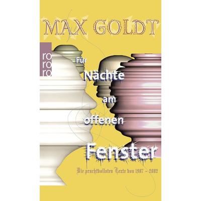 Für Nächte am offenen Fenster, Taschenbuch von Max Goldt, Rowohlt Taschenbuch