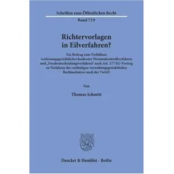 Richtervorlagen in Eilverfahren?, Fachbücher von Thomas Schmitt