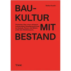 Baukultur mit Bestand, Sachbücher von Stefan Kurath