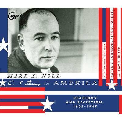 C.S. Lewis in America - Mark A. Noll, CD, 9781685924508