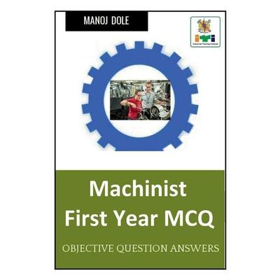 Machinist First Year MCQ, Taschenbuch von Manoj Dole, Notion Press