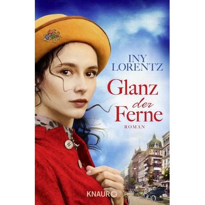 Glanz der Ferne, Taschenbuch von Iny Lorentz, Knaur Taschenbuch