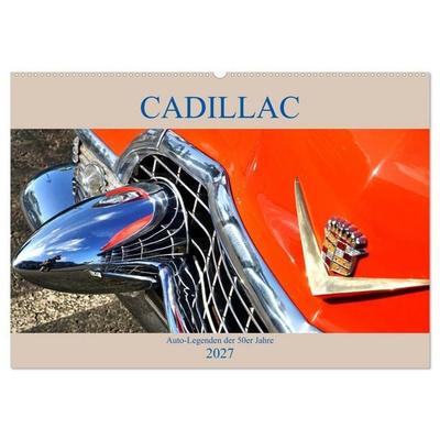 Auto Legenden CADILLAC (Wandkalender 2027 DIN A2 quer), CALVENDO Monatskalender