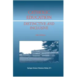 Catholic Education: Distinctive and Inclusive, Fachbücher von J. Sullivan