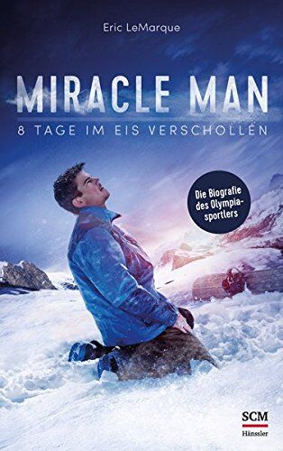 Eric LeMarque - Miracle Man: 8 Tage im Eis verschollen - Preis vom 11.10.2026 03:10:56 h