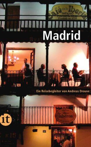 Andreas Drouve - Madrid: Ein Reisebegleiter (insel taschenbuch) - Preis vom 30.09.2026 09:01:18 h