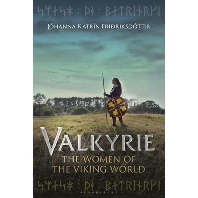 Friðriksdóttir, J: Valkyrie, Gebundene Ausgabe von Jóhanna Katrín Friðriksdóttir, Bloomsbury Publishing