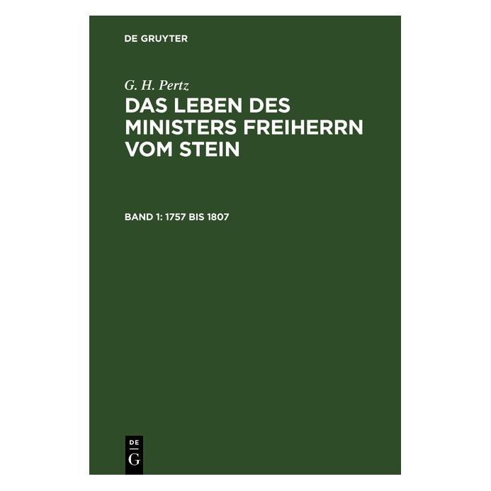 De Gruyter Pertz:1757 bis 1807 (Deutsch, Hardcover, G. H. Pertz, Georg Heinrich Pertz) (67771464)