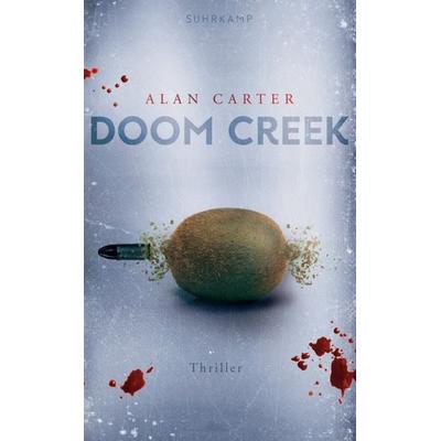 Doom Creek, Taschenbuch von Alan Carter, Suhrkamp
