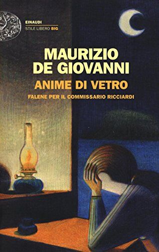 Maurizio De Giovanni - Anime di vetro - Preis vom 06.10.2026 07:26:00 h