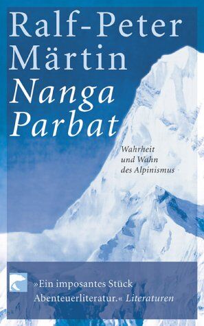 Ralf-Peter Märtin - Nanga Parbat: Wahrheit und Wahn des Alpinismus - Preis vom 10.10.2026 11:48:34 h