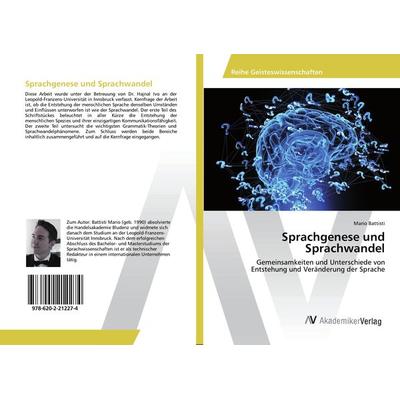 Sprachgenese und Sprachwandel, Taschenbuch von Mario Battisti, AV Akademikerverlag, 978-620-2-21227-4