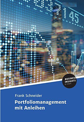 Schneider, Prof. Dr. Frank - Portfoliomanagement mit Anleihen - Preis vom 01.10.2026 17:08:56 h