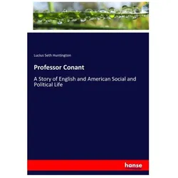 Professor Conant, Fachbücher von Lucius Seth Huntington