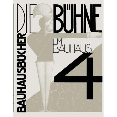 Die Bühne im Bauhaus, Gebundene Ausgabe von Oskar Schlemmer,László Moholy-Nagy,Farkas Molnár, Gebrüder Mann Verlag, 978-3-7861-2816-8