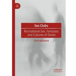 Sex Clubs, Fachbücher von Chris Haywood