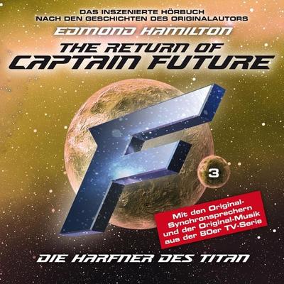 Die Harfner des Titan - nach Edmond Hamilton - Edmond Hamilton, Audio, 4260507150356