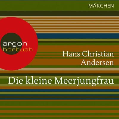 Die kleine Meerjungfrau - Hans Christian Andersen, Audio, 9783732403387