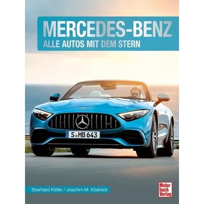 Mercedes-Benz, Gebundene Ausgabe von Eberhard Kittler, Motorbuch Verlag, 978-3-613-04539-2