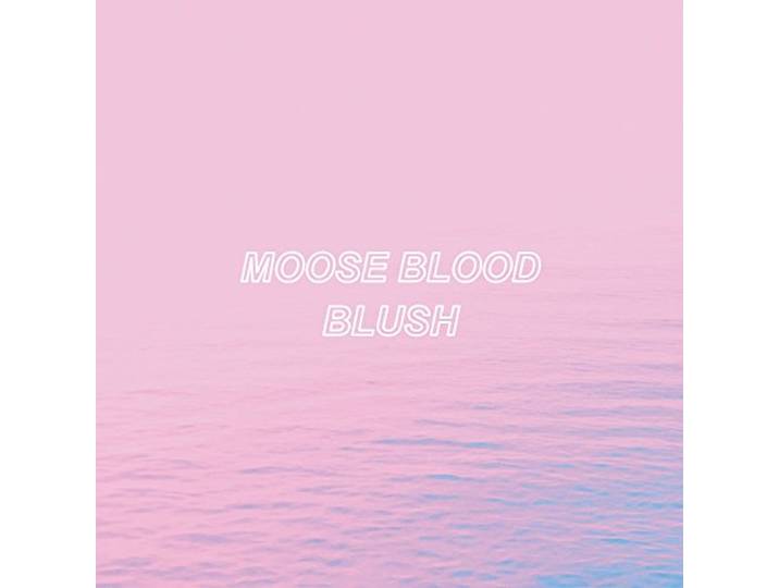 Moose Blood - Blush
