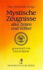 Martin Buber - Mystische Zeugnisse aller Zeiten und Völker - Preis vom 09.10.2026 07:28:09 h