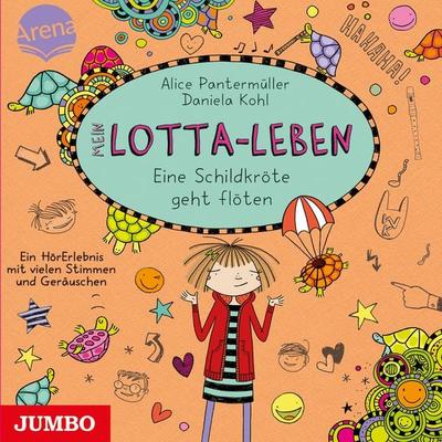 Mein Lotta-Leben. Eine Schildkröte geht flöten - Alice Pantermüller, CD, 9783833748523