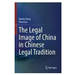 The Legal Image of China in Chinese Legal Tradition, Fachbücher