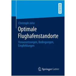 Optimale Flughafenstandorte, Fachbücher von Christoph John