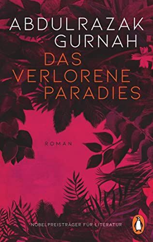 Abdulrazak Gurnah - Das verlorene Paradies: Roman. Nobelpreis für Literatur 2021 - Preis vom 17.10.2026 19:25:27 h