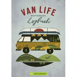 Marie-Christine Hollerith - VAN LIFE - Mein persönliches Logbuch